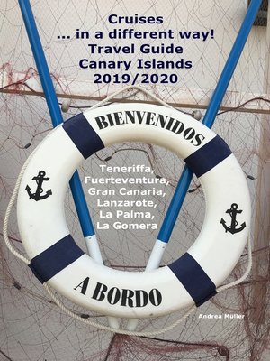 cover image of Cruises... in a different way! Travel Guide Canary Islands 2019/2020